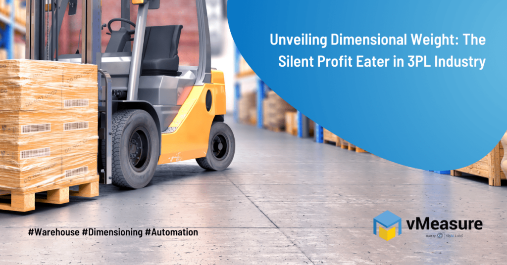 Unveiling Dimensional Weight: The Silent Profit Eater in 3PL Industry