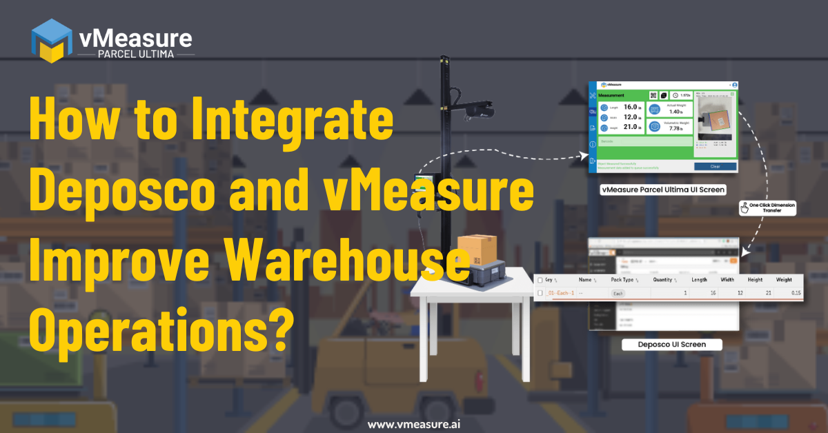 Read more about the article How to Integrate Deposco and vMeasure Improve Warehouse Operations?